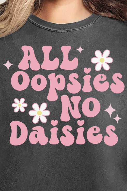All Oopsies No Daisies Comfort Colors Adult Ring-Spun Cotton Tee