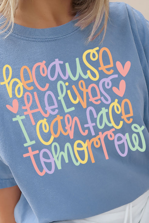 Because He Lives Comfort Colors Adult Ring-Spun Cotton Tee