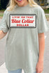 Blue Collar Dollar Comfort Colors Adult Ring-Spun Cotton Tee