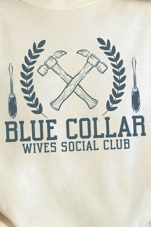 Blue Collar Wives Social Club Comfort Colors Adult Ring-Spun Cotton Tee