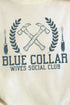 Blue Collar Wives Social Club Comfort Colors Adult Ring-Spun Cotton Tee