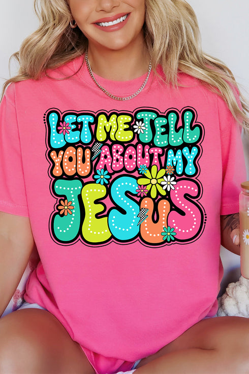Bubble Tell You About My Jesus Comfort Colors Adult Ring-Spun Cotton Tee