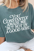 Constantly Amaze Me Comfort Colors Adult Ring-Spun Cotton Tee