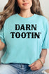 Darn Tootin' Comfort Colors Adult Ring-Spun Cotton Tee