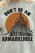 Don't Be An Armadillhole Comfort Colors Adult Ring-Spun Cotton Tee