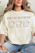 Don't Get Me Started Sourdough Comfort Colors Adult Ring-Spun Cotton Tee