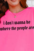 Don't Wanna Be Where The People Are Comfort Colors Adult Ring-Spun Cotton Tee