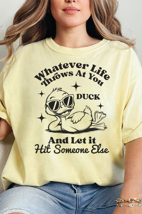 Duck And Let It Hit Someone Else Comfort Colors Adult Ring-Spun Cotton Tee