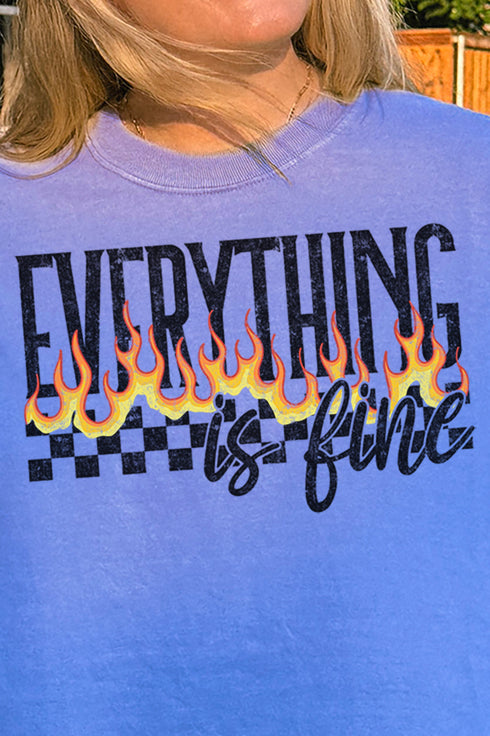 Everthing Is Fine Comfort Colors Adult Ring-Spun Cotton Tee