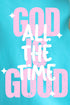 God Is Good All The Time Comfort Colors Adult Ring-Spun Cotton Tee
