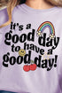 Good Day To Have A Good Day Comfort Colors Adult Ring-Spun Cotton Tee
