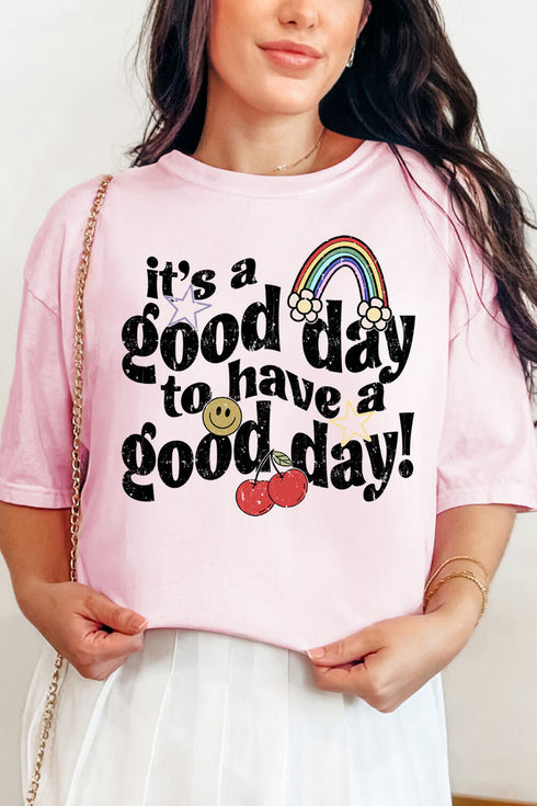 Good Day To Have A Good Day Comfort Colors Adult Ring-Spun Cotton Tee