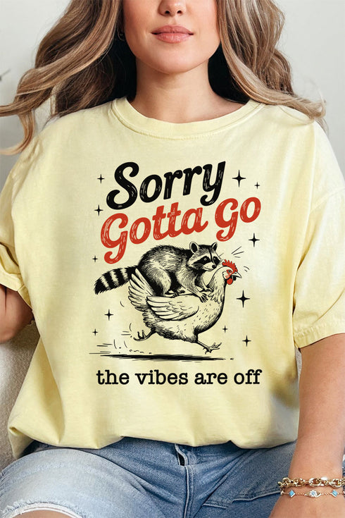 Gotta Go The Vibes Are Off Comfort Colors Adult Ring-Spun Cotton Tee