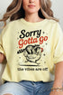 Gotta Go The Vibes Are Off Comfort Colors Adult Ring-Spun Cotton Tee