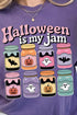 Halloween Is My Jam Comfort Colors Adult Ring-Spun Cotton Tee