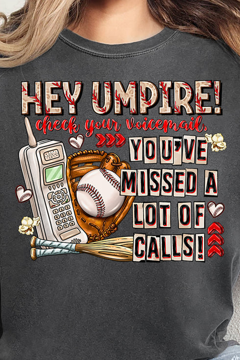 Hey Umpire Check Your Voicemail Comfort Colors Adult Ring-Spun Cotton Tee