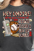 Hey Umpire Check Your Voicemail Comfort Colors Adult Ring-Spun Cotton Tee