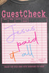Jesus Got The Check Comfort Colors Adult Ring-Spun Cotton Tee