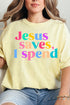 Jesus Saves, I Spend Comfort Colors Adult Ring-Spun Cotton Tee