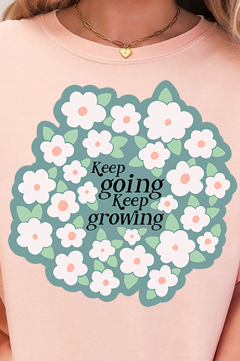 Keep Going Keep Growing Comfort Colors Adult Ring-Spun Cotton Tee