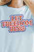 Let Freedom Ring Comfort Colors Adult Ring-Spun Cotton Tee