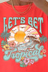 Let's Get Tropical Comfort Colors Adult Ring-Spun Cotton Tee