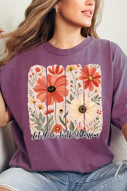 Let Your Faith Blossom Comfort Colors Adult Ring-Spun Cotton Tee