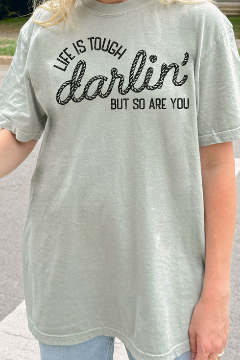 Life Is Tough Comfort Colors Adult Ring-Spun Cotton Tee