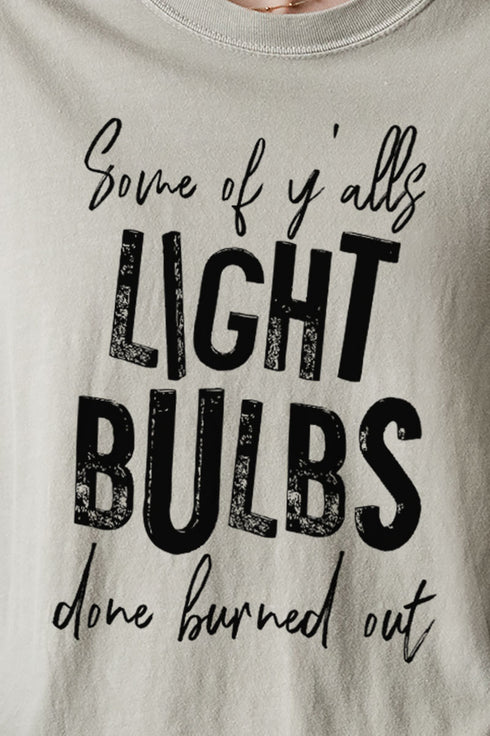 Light Bulbs Done Burned Out Comfort Colors Adult Ring-Spun Cotton Tee