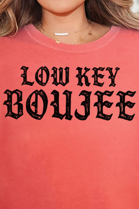 Low Key Boujee Comfort Colors Adult Ring-Spun Cotton Tee