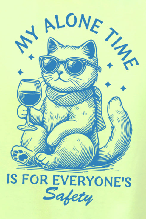 My Alone Time Is For Everyone's Safety Comfort Colors Adult Ring-Spun Cotton Tee