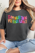 Nicer Than My Face Looks Comfort Colors Adult Ring-Spun Cotton Tee