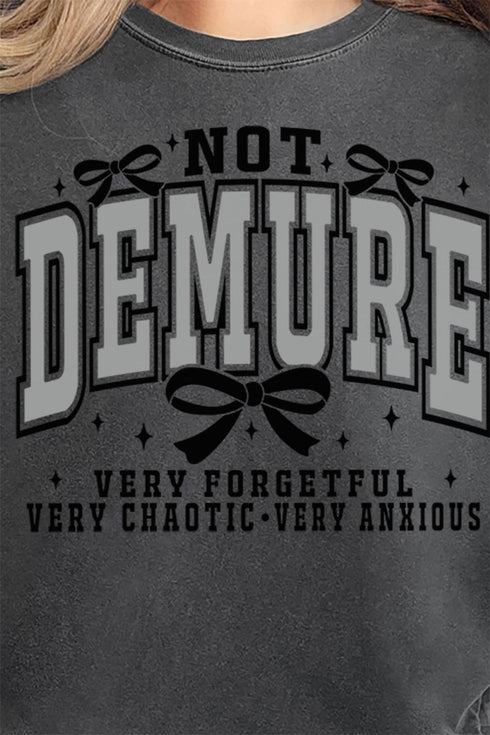 Not Demure Very Distracted Comfort Colors Adult Ring-Spun Cotton Tee