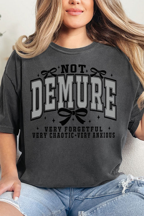 Not Demure Very Distracted Comfort Colors Adult Ring-Spun Cotton Tee