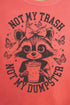 Not My Trash Not My Dumpster Comfort Colors Adult Ring-Spun Cotton Tee