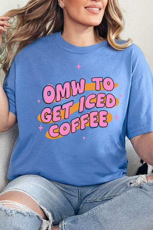 OMW To Get Iced Coffee Comfort Colors Adult Ring-Spun Cotton Tee