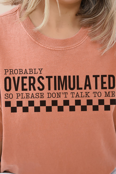 Probably Overstimulated Comfort Colors Adult Ring-Spun Cotton Tee