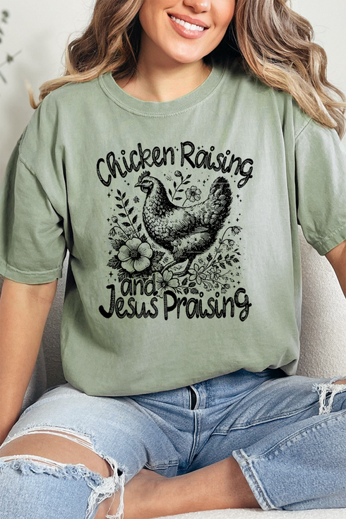 Chicken Raising, Jesus Praising Comfort Colors Adult Ring-Spun Cotton Tee