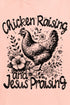 Chicken Raising, Jesus Praising Comfort Colors Adult Ring-Spun Cotton Tee