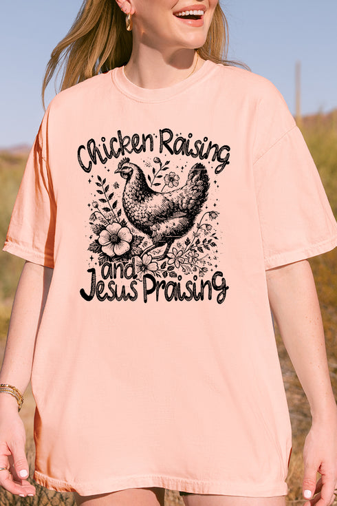 Chicken Raising, Jesus Praising Comfort Colors Adult Ring-Spun Cotton Tee