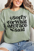 Sorry For What My Face Said Comfort Colors Adult Ring-Spun Cotton Tee