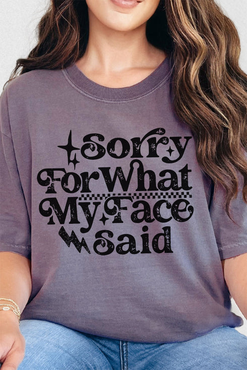 Sorry For What My Face Said Comfort Colors Adult Ring-Spun Cotton Tee