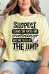 Suspect Yells At The Ump Comfort Colors Adult Ring-Spun Cotton Tee