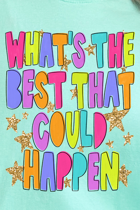 The Best That Could Happen Comfort Colors Adult Ring-Spun Cotton Tee