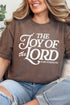 The Joy Of The Lord Comfort Colors Adult Ring-Spun Cotton Tee