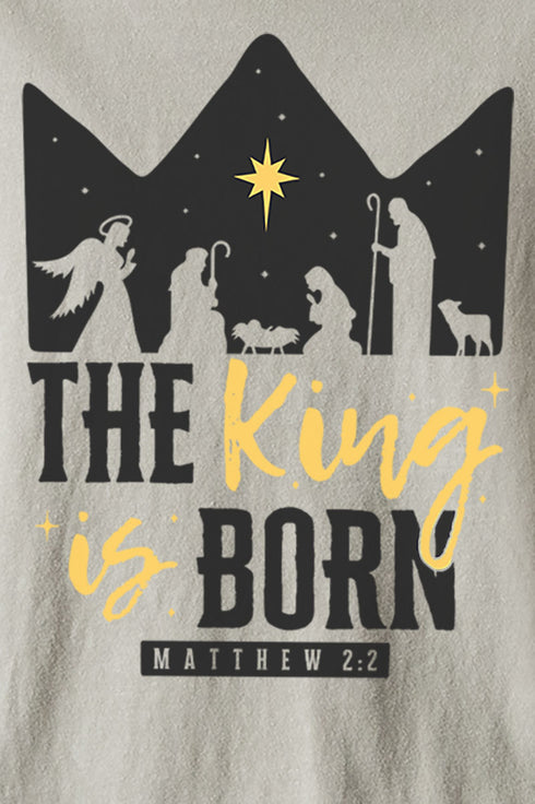 The King Is Born Comfort Colors Adult Ring-Spun Cotton Tee