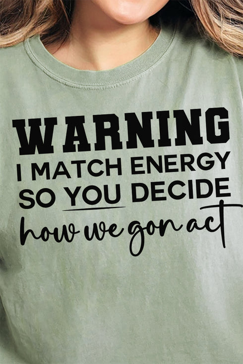 Warning I Match Energy Comfort Colors Adult Ring-Spun Cotton Tee