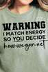 Warning I Match Energy Comfort Colors Adult Ring-Spun Cotton Tee