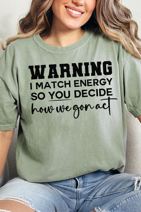 Warning I Match Energy Comfort Colors Adult Ring-Spun Cotton Tee