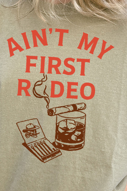 Whiskey Ain't My First Rodeo Comfort Colors Adult Ring-Spun Cotton Tee